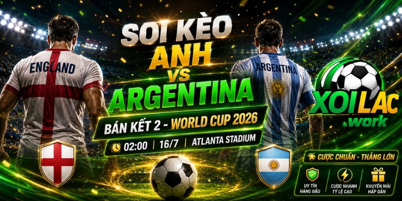 Anh vs Argentina