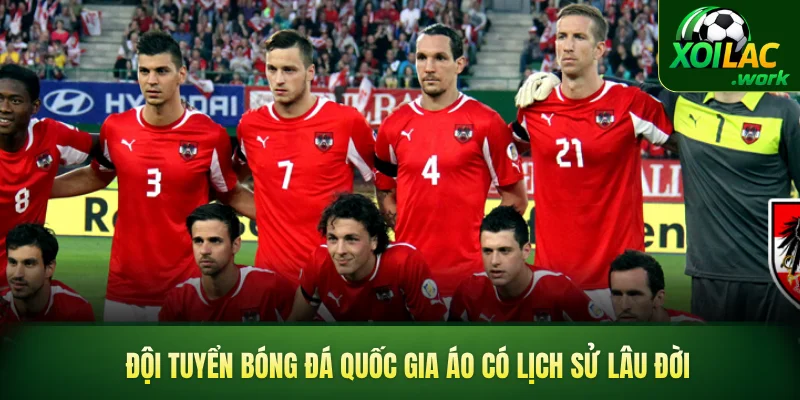 Đội tuyển bóng đá quốc gia Áo có lịch sử lâu đời