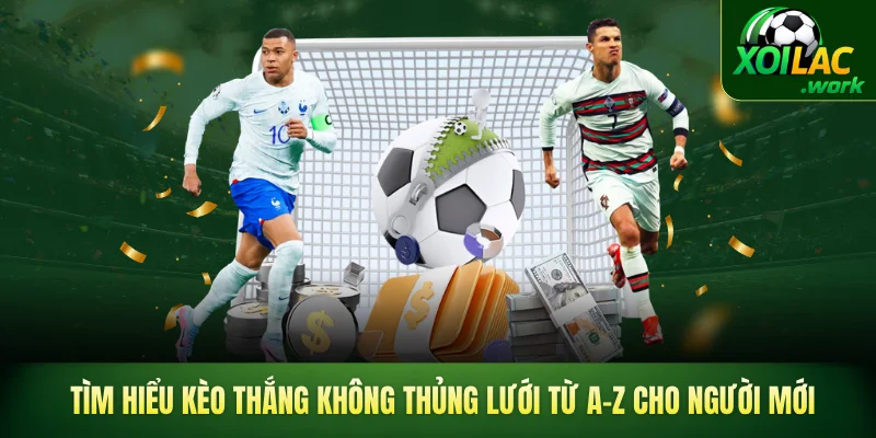 kèo thắng không thủng lưới