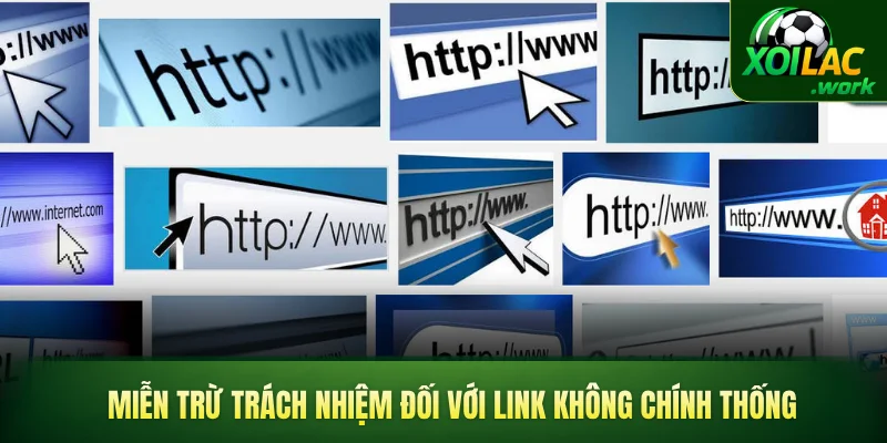 Miễn trừ trách nhiệm đối với link không chính thống